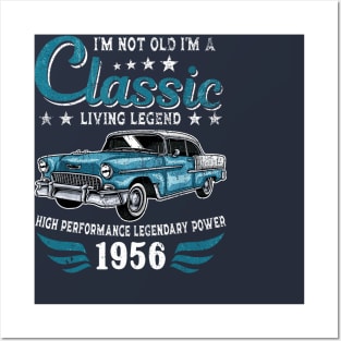 i'm not old i'm a classic living legend 1956 Posters and Art